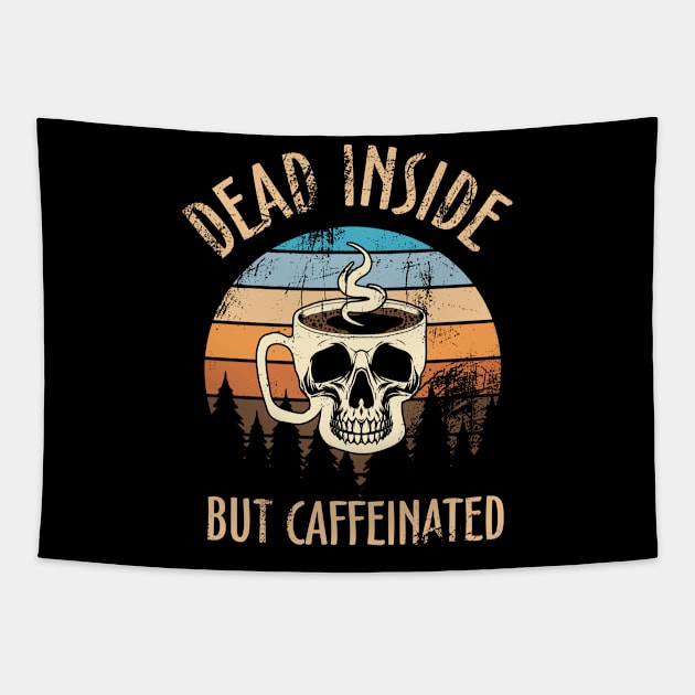 Retro Vintage Dead Inside But Caffeinated Skeleton Coffee Tapestry by Violette Graphica