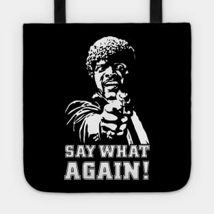 Say What Again! Pulp Fiction Tote