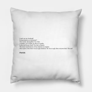 Patrick Quotes From Spongebob SquarePants Pillow