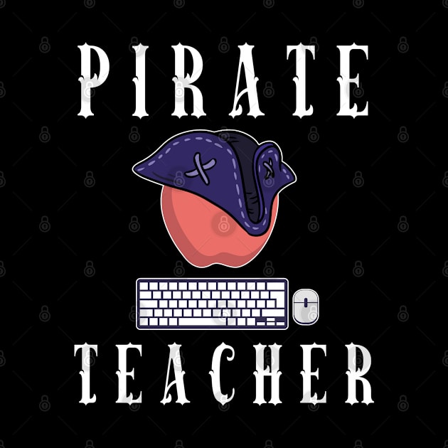 Pirate Computer Studies Teacher TShirt Halloween Apple & Hat by kaza191