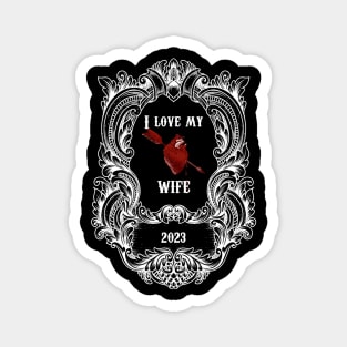 I love my wife Magnet