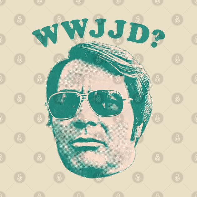 What Would Jim Jones Do? by DankFutura