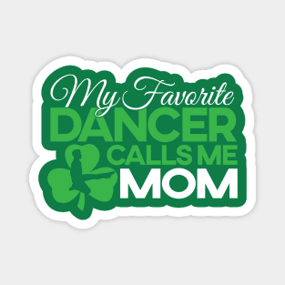 Favorite Dancer - Mom/Boy T-Shirt Magnet