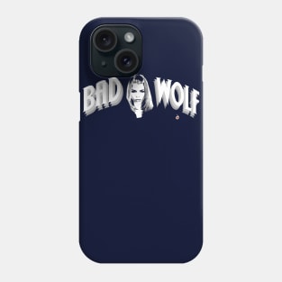 Bad Wolf Phone Case