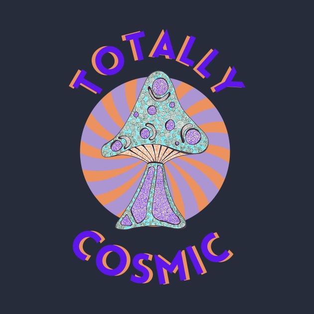 totally cosmic mushroom by Rebecca Abraxas - Brilliant Possibili Tees