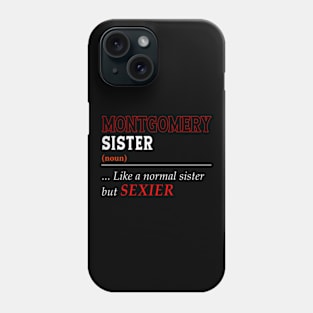 Like A Montgomery Phone Case