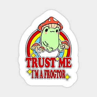 Trust Me I'm a Frogtor Magnet