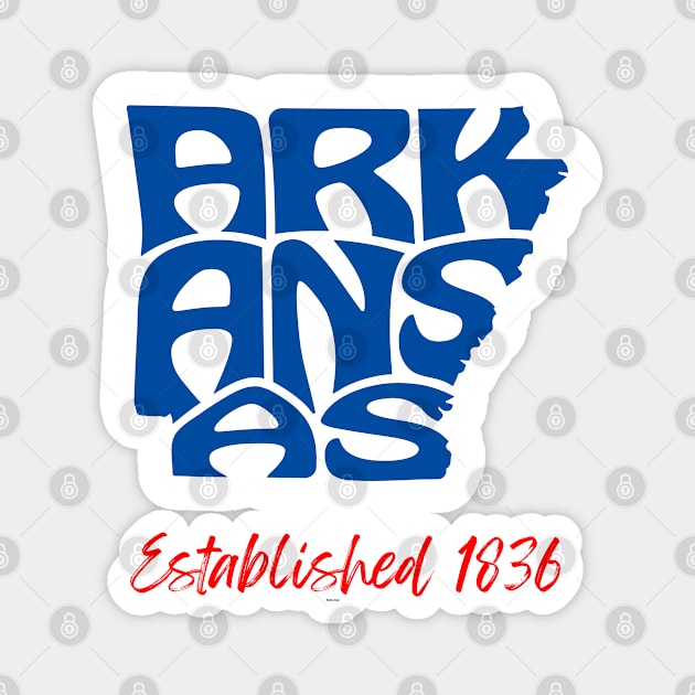Arkansas Established 1836 Magnet by Twisted Teeze 