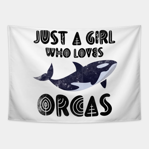 Just A Girl Who Loves Whales Ocean Killer Whale Gift Orca Tapestry by benyamine