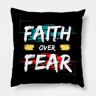 Faith Over Fear | Christian Saying Pillow