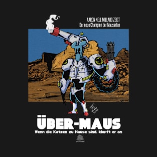 UBER-MAUS T-Shirt