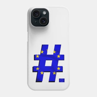 Hashtag Flag - EU - design 1 - with flag icon Phone Case