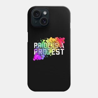 Pride Is A Protest Phone Case