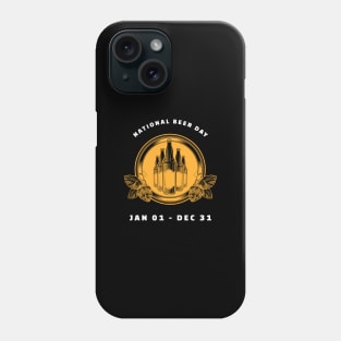 National Beer Day Phone Case