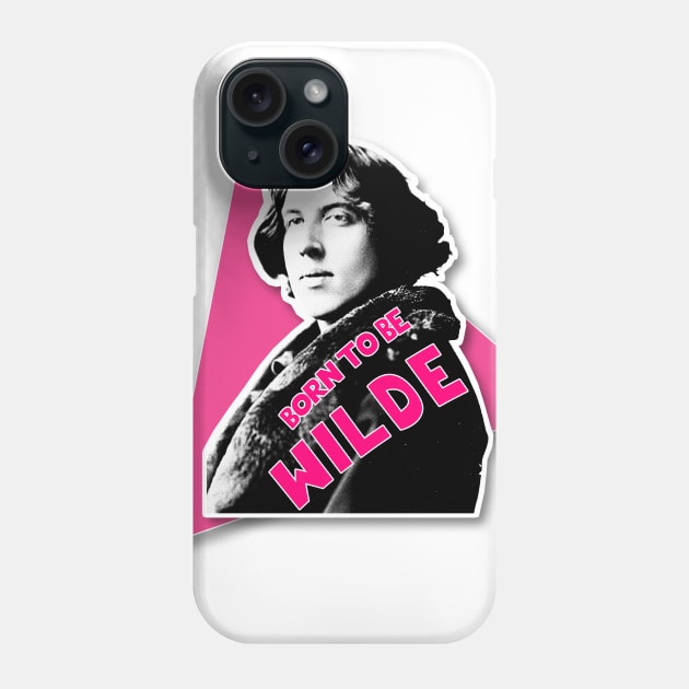 Oscar Wilde - Born To Be Wilde - Retro Typographic / Graphic Design Phone Case by DankFutura