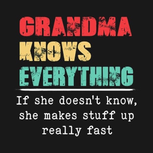 Grandma Knows Everything T-Shirt