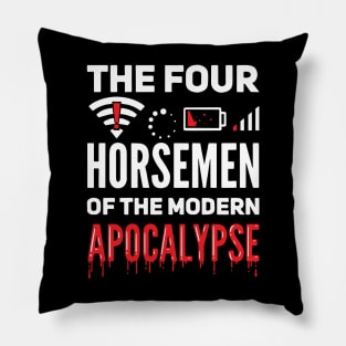 he Four Horsemen Of The Modern Apocalypse Pillow