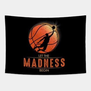 Let the Madness Begin Tapestry