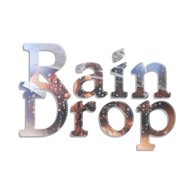 Rain Drop by afternoontees