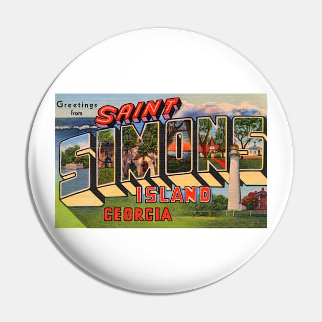 Greetings from Saint Simons Island, Georgia - Vintage Large Letter Postcard Pin by Naves