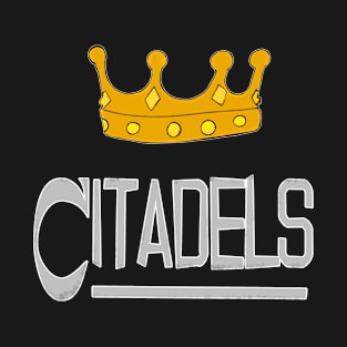 CITADELS T-Shirt