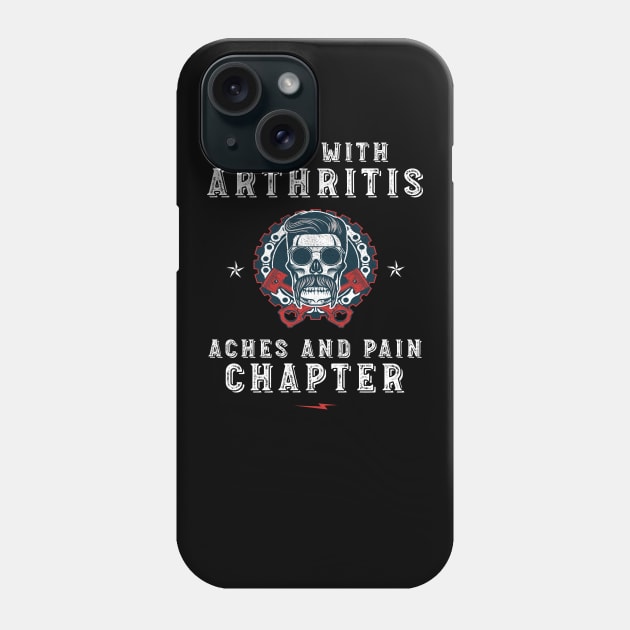 Sons with Arthritis Aches and Pain Chapter Phone Case by mstory