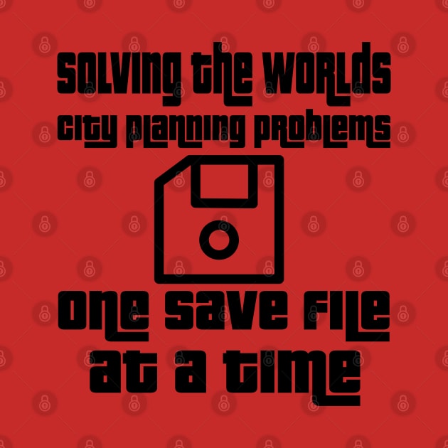 Solving the worlds city planning problems one save file at a time by WolfGang mmxx