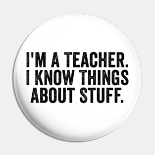 Funny I’m A Teacher Black Pin