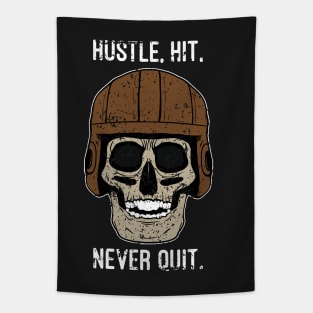 Hustle, Hit and Never Quit Tapestry
