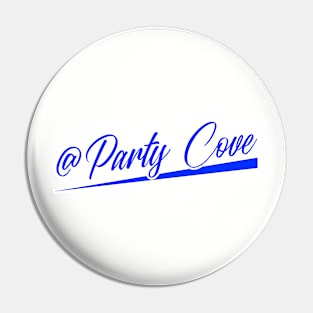 PARTY COVE Pin