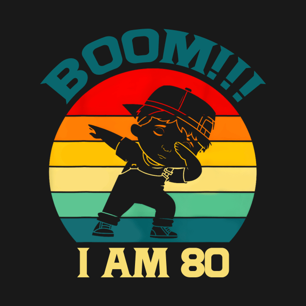 80th Birthday Dabbing Apparel 80 Years Old by Nonoushop