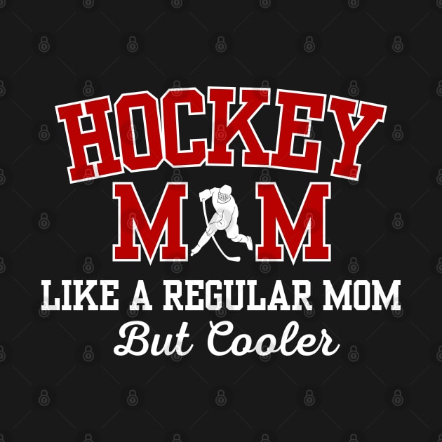 Funny Hockey Mom by Illustradise