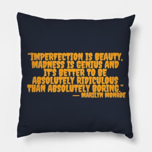 QUOTE MARILYN MONROE Pillow