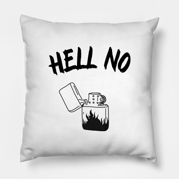 Hell no, nope, nah Pillow by noirglare