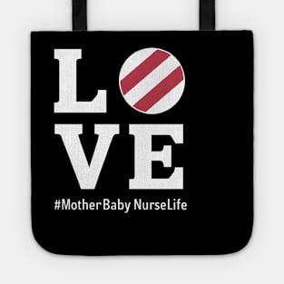 Love Mother- NurseLife Tote