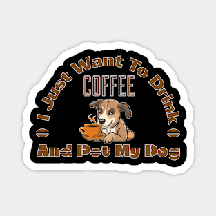 Coffee And Dog Magnet