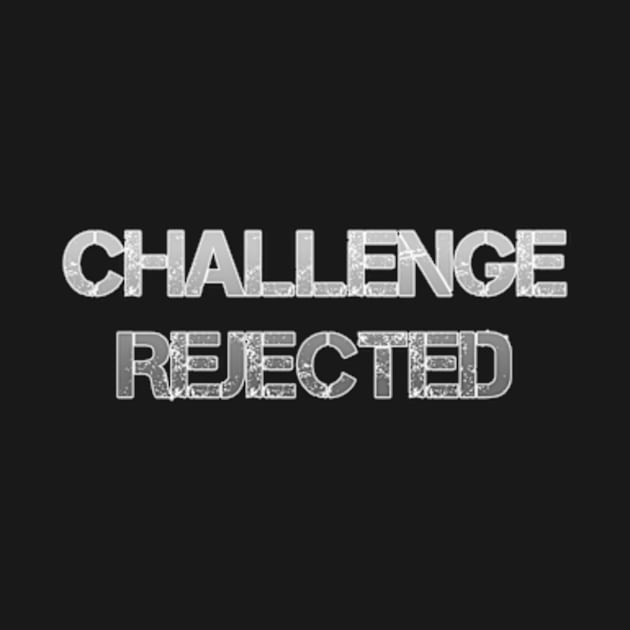 Challenge Rejected by TShirtShopOfficial