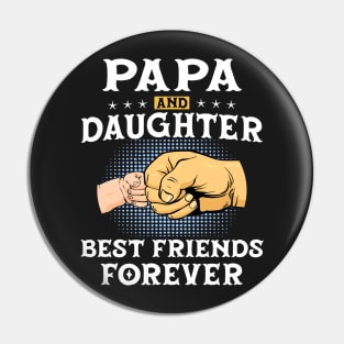 Papa and daughter Best friends forever Pin