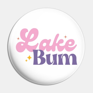 Lake Bum Summer Vacation 2023 Pin