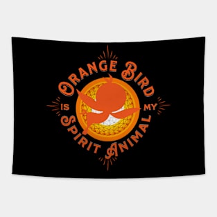 Orange Bird is my Spirit Animal Orlando Florida Tapestry