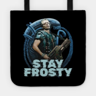 Corporal Hicks: STAY FROSTY!  Aliens (1986) Tote