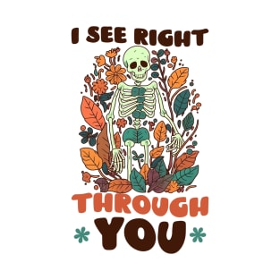 Radiologist Shirt | See Right Through You Skeleton T-Shirt