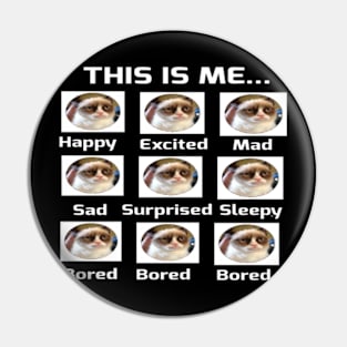 This is Me....Happy, Sad, Mad, Excited, Sleep, Bored, Bored, Bored Pin