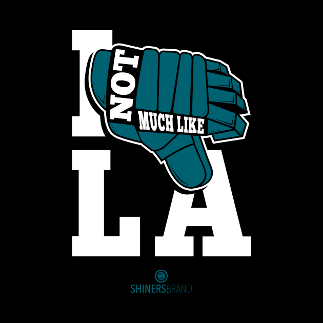 I Not Much Like LA by shinersbrand