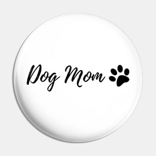 Dog Mom Pin