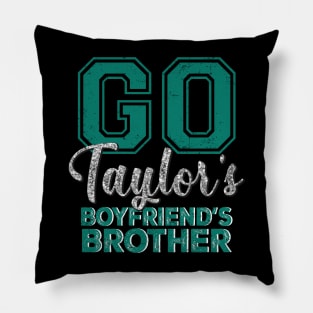 Go Taylor's Boyfriend's Brother Pillow