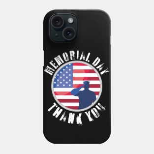 Thank You Memorial Day military flag USA patriotic Phone Case