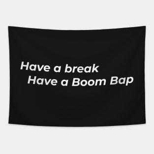 Boom Bap break (white) Tapestry