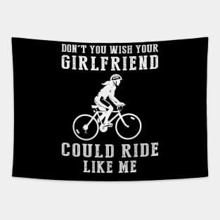 Pedal Power Fun: Don't You Wish Your Girlfriend Could Cycle Like Me? Tapestry