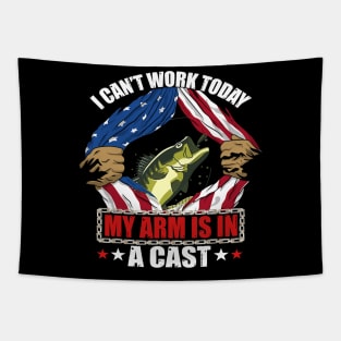 I Cant Work Today My Arm Is In A Cast Funny Fishing Gift Tapestry